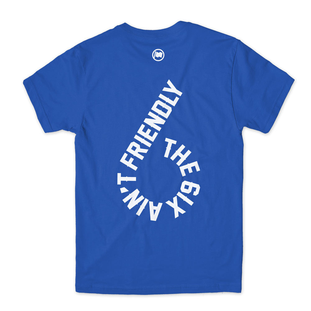 6 is Home Unisex Tee (Blue) - LOYAL to a TEE