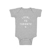 LOYAL to TORONTO Baby Onesie (Heather Grey) - LOYAL to a TEE