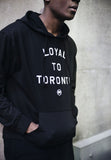 LOYAL to TORONTO Unisex French Terry Hoodie (Black) - LOYAL to a TEE