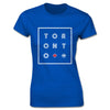 TORONTO Women's Tee (Blue) - LOYAL to a TEE